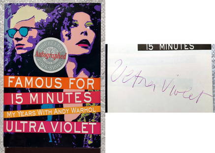 I.C. Dufresne/Ultra Violet (Signed): Years with Andy Warhol 1988: Isabelle Dufresne alias Ultra Violet: Famous for 15 Minutes. My Years with Andy Warhol. Signed by author, Ultra Violet on half-title page in pink ink.. Isabelle Collin Dufresne (French-American, 1935