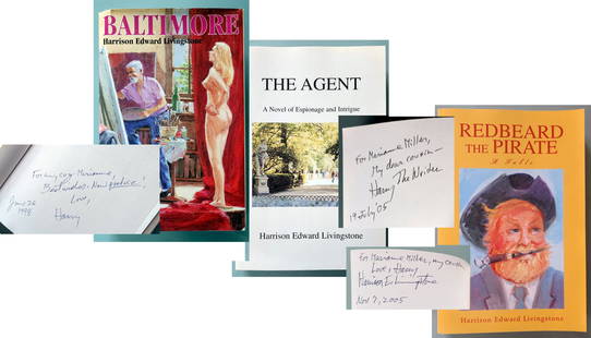Harrison E. Livingstone, Signed 1st Editions 1998-2005: Harrison E. Livingstone, Signed 1st Editions: Baltimore 1998; The Agent, 2005; Redbird the Pirate 2005. Inscribed, Signed and Dated by author, Harrison E. Livingstone. First Editions by Conservatory P