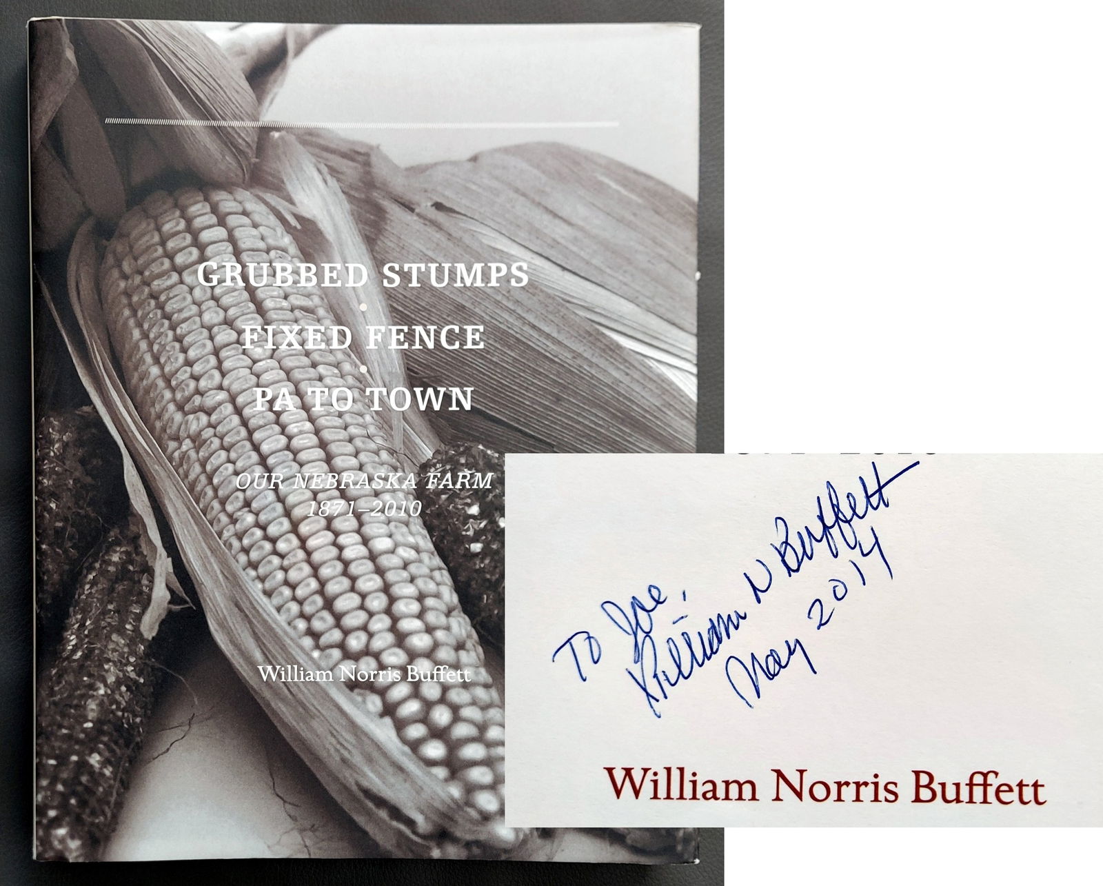 William N. Buffet, Inscribed 1st Edition: Our Nebraska Farm 2013 (1 of 8)