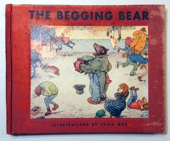 Philip Allen & Louis Moe: The Begging Bear, 1932 First Edition