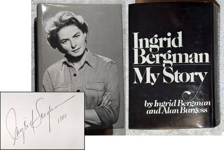 Ingrid Bergman (Signed): My Story, 1980 First Edition: My Story, by Ingrid Bergman and Alan Burgess. Signed by Ingrid Bergman on the front free endpaper. Stated First Edition by Michael Joseph, London, 1980. True UK first edition/first printing with First