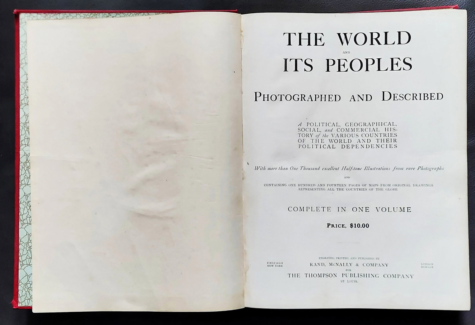 The World and Its Peoples, 1906 Detailed World Atlas: The World and its Peoples Photographed and Described. A political, geographical, social and commercial History of the various countries of the World and their political Dependencies Rand, McNally and 