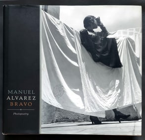 Manuel Alvarez Bravo: Photopoetry, Monograph 2008 First Edition