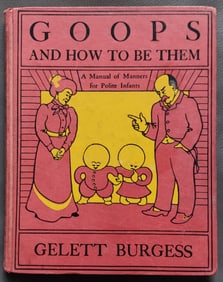 Gelett Burgess: Goops and How to Be Them, 1900