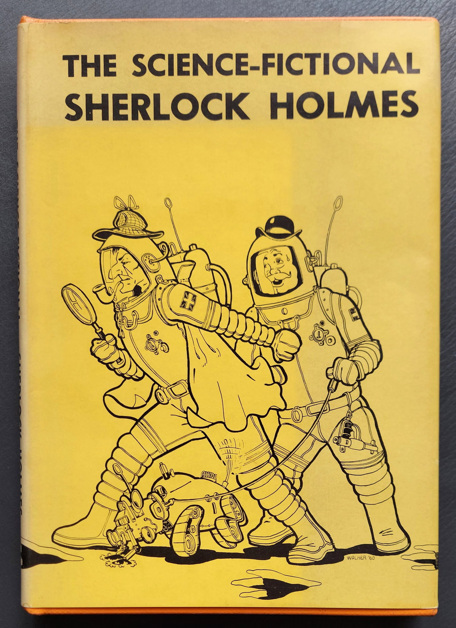 The Science-Fictional Sherlock Holmes 1960 First Edition: The Science-Fictional Sherlock Holmes First Edition, 1960, The Council of Four, Denver. First collection of Sherlock Holmes science fiction self-published by four Sherlockians from Denver who called t