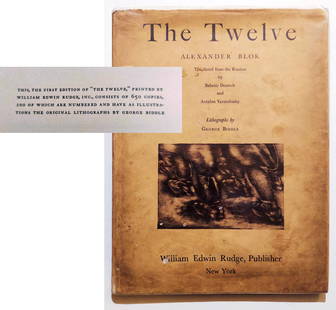 George Biddle: Aleksandr Blok, the Twelve 1931 Edition 650: The Twelve, Poem by Aleksander Blok, Lithographs by George Biddle. First Edition by William Edwin Rudge, New York, 1931. Stated: One of 650 copies printed, 100 of which are numbered and have as