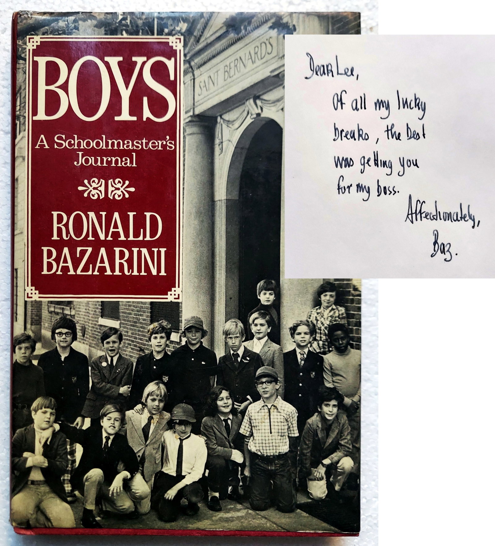 Ronald Bazarini, Inscribed First Edition: Boys, a Schoolmaster's Journal 1988 (1 of 5)
