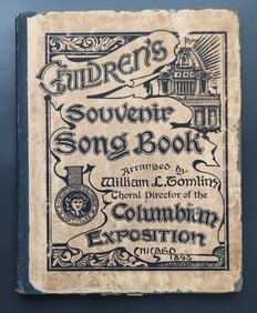Columbian Exposition Chicago Childrens Souvenir Song Book 1893