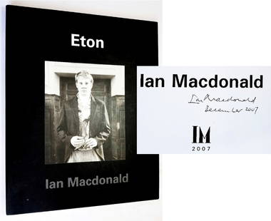 Ian MacDonald, Signed: Eton 2007 First Edition 1000: Eton by Ian Macdonald. Signed and dated by Ian MacDonald to title page, on inside page. First Signed Limited Edition of 1,000 copies. First Impression. Accompanied with a Ltd Edition Print of 1970 wor