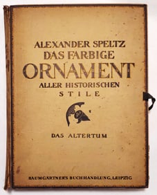 Alexander Speltz: Das Farbige Ornament Aller Historischen Stile 1914 First Edition