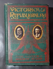 Victorious Republicanism & the Lives of McKinley & Roosevelt, 1900
