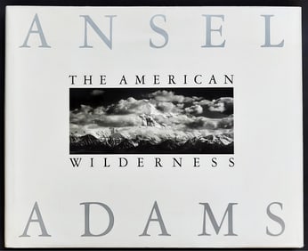 Ansel Adams: The American Wilderness, First Edition 1990