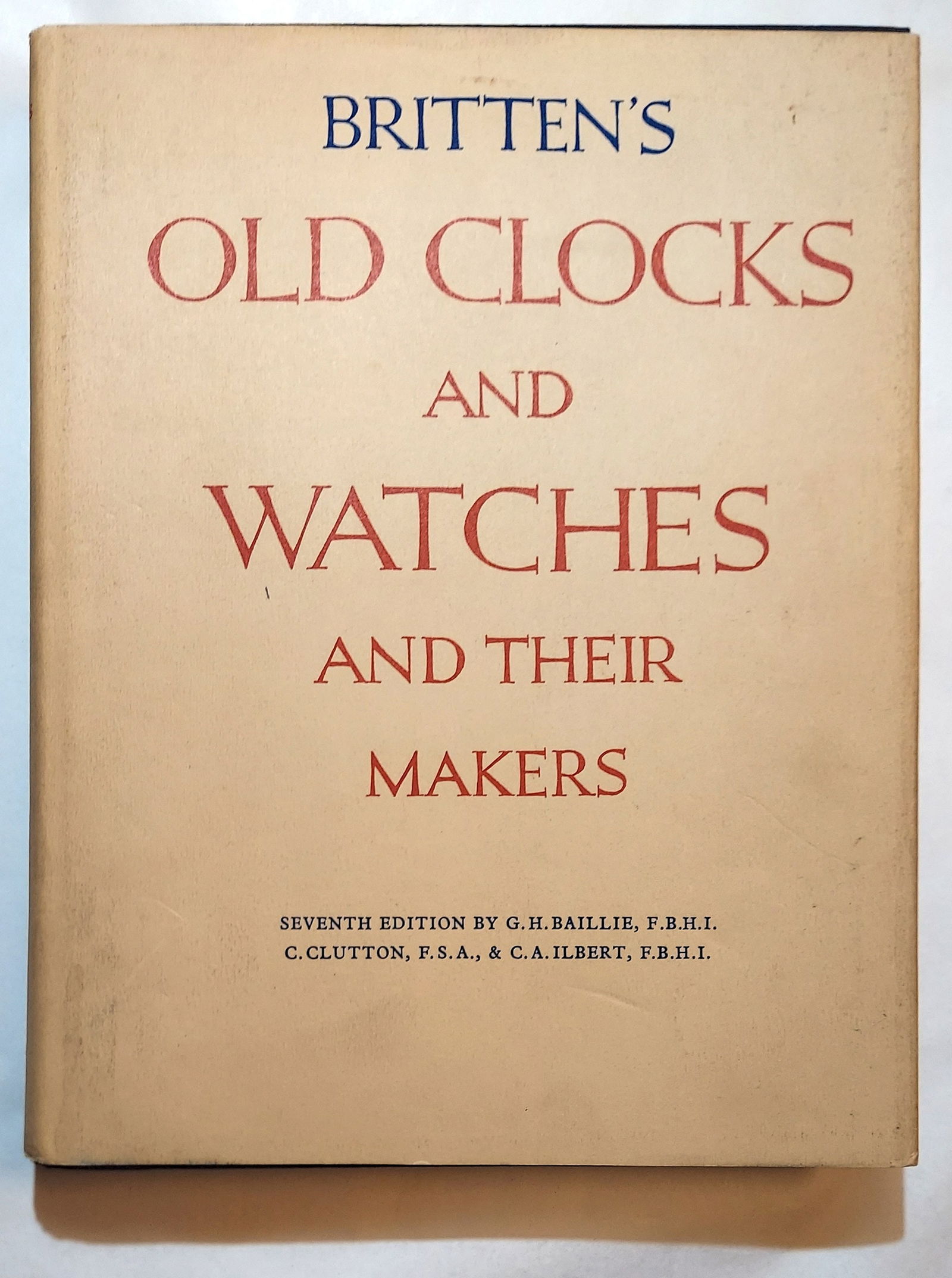 Britten's Old Clocks and Watches and Their Makers, 1956 (1 of 5)