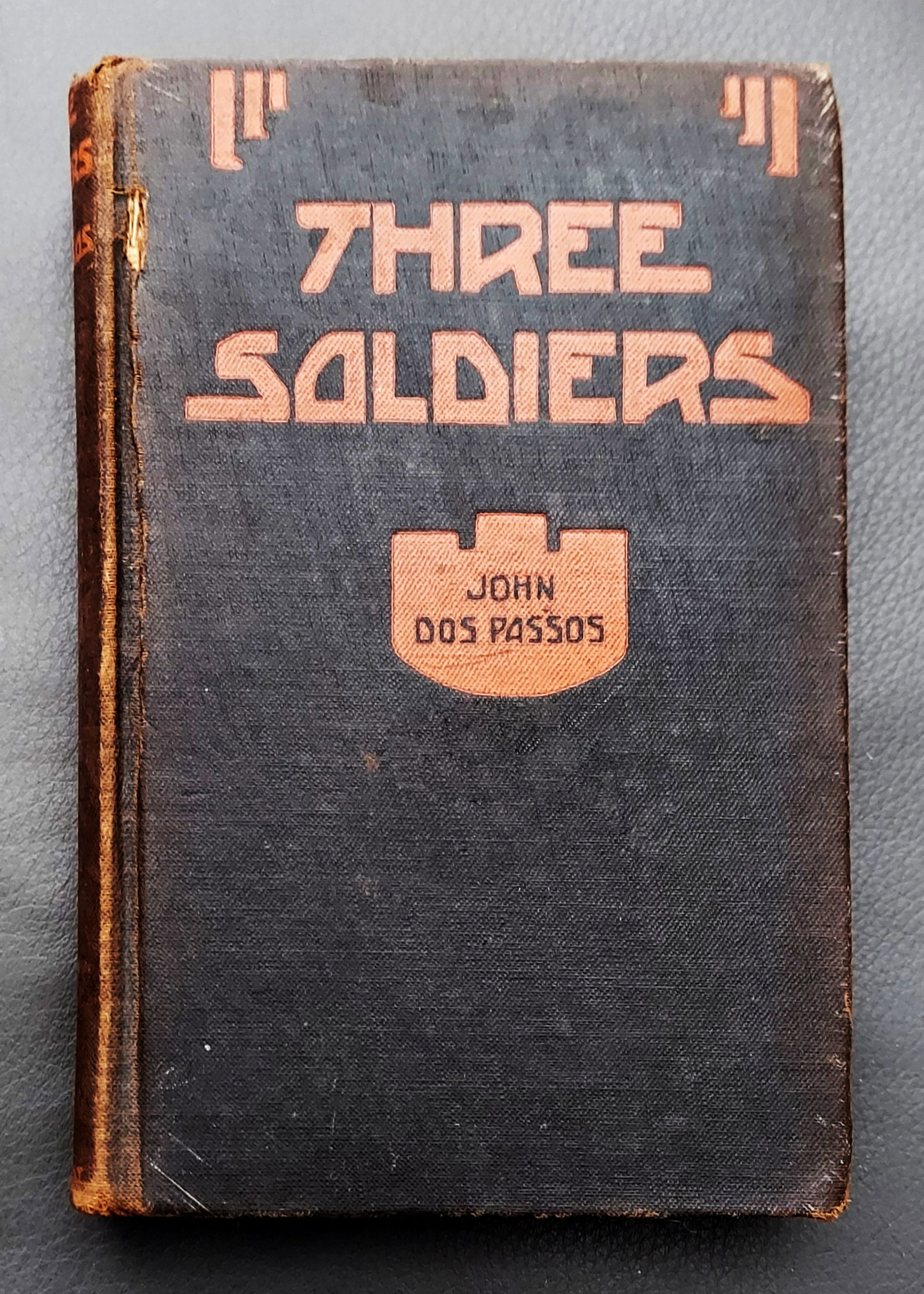 John Dos Passos: Three Soldiers, 1921 First Edition (1 of 3)