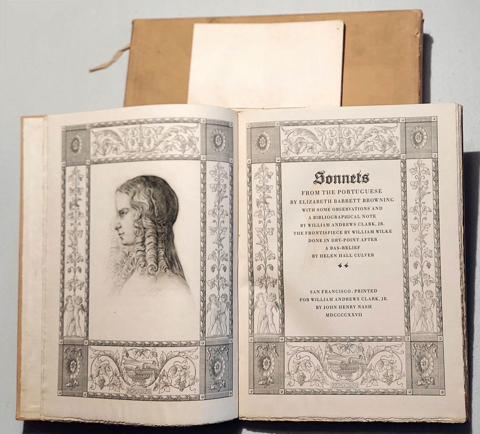 Elizabeth B. Browning: Sonnets from the Portuguese 1847. Facsimile 1927: Elizabeth Barrett Browning (1806 - 1861): Sonnets from the Portuguese ... Limited edition, Number 188 of 250 copies, together with facsimile volume, privately printed by John Henry Nash for William An