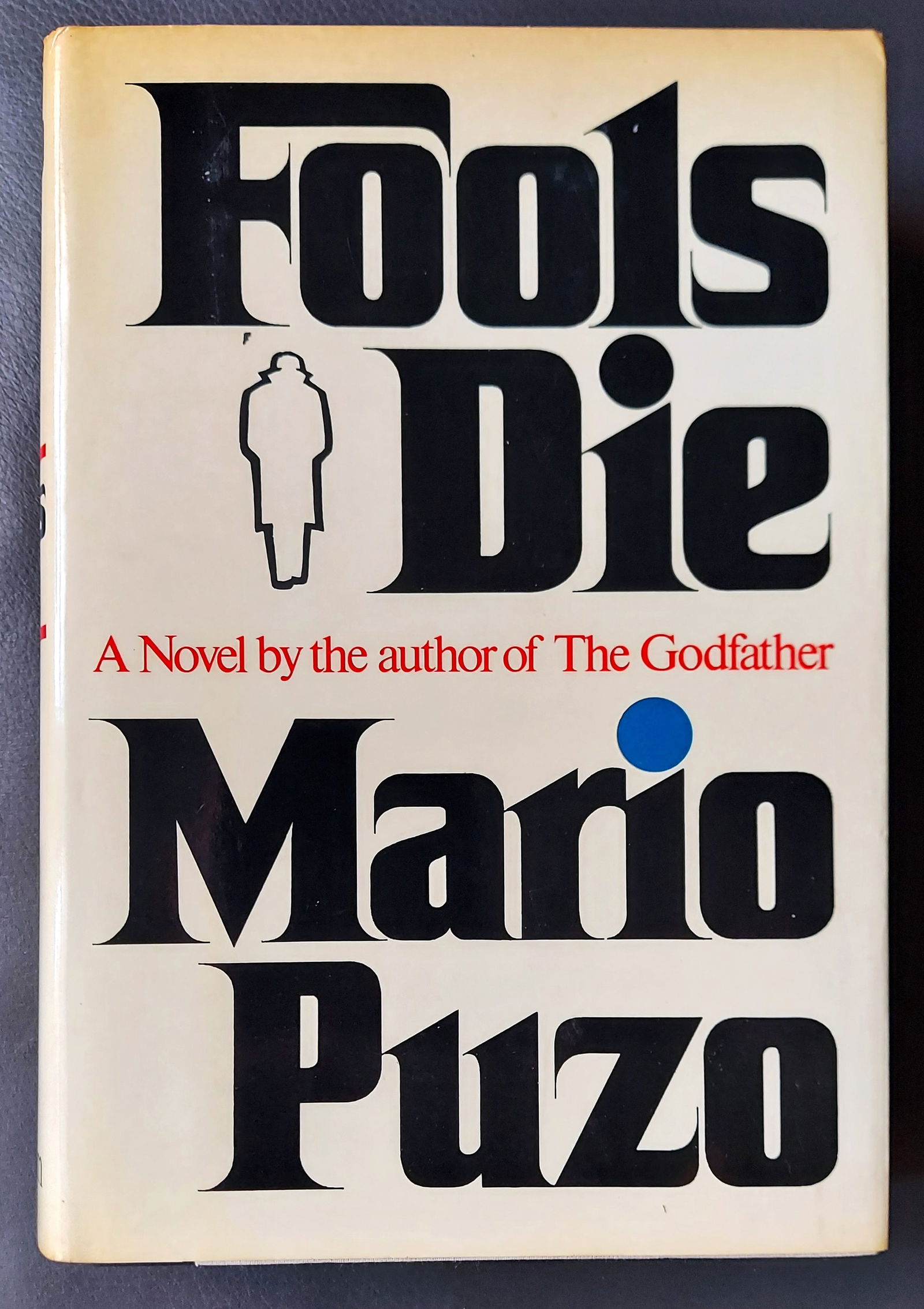 Mario Puzo: Fools Die, 1978 First Impression (1 of 3)