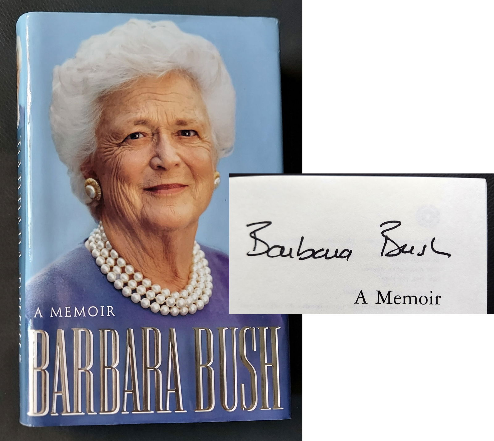 Barbara Bush (Signed): A Memoir Barbara Bush, 1994 First Edition: Barbara Bush: A Memoir Barbara Bush. Signed by Barbara Bush, the wife of U.S. President George H. W. Bush. First Edition by Charles Scribners Sons, 1994, NY.
