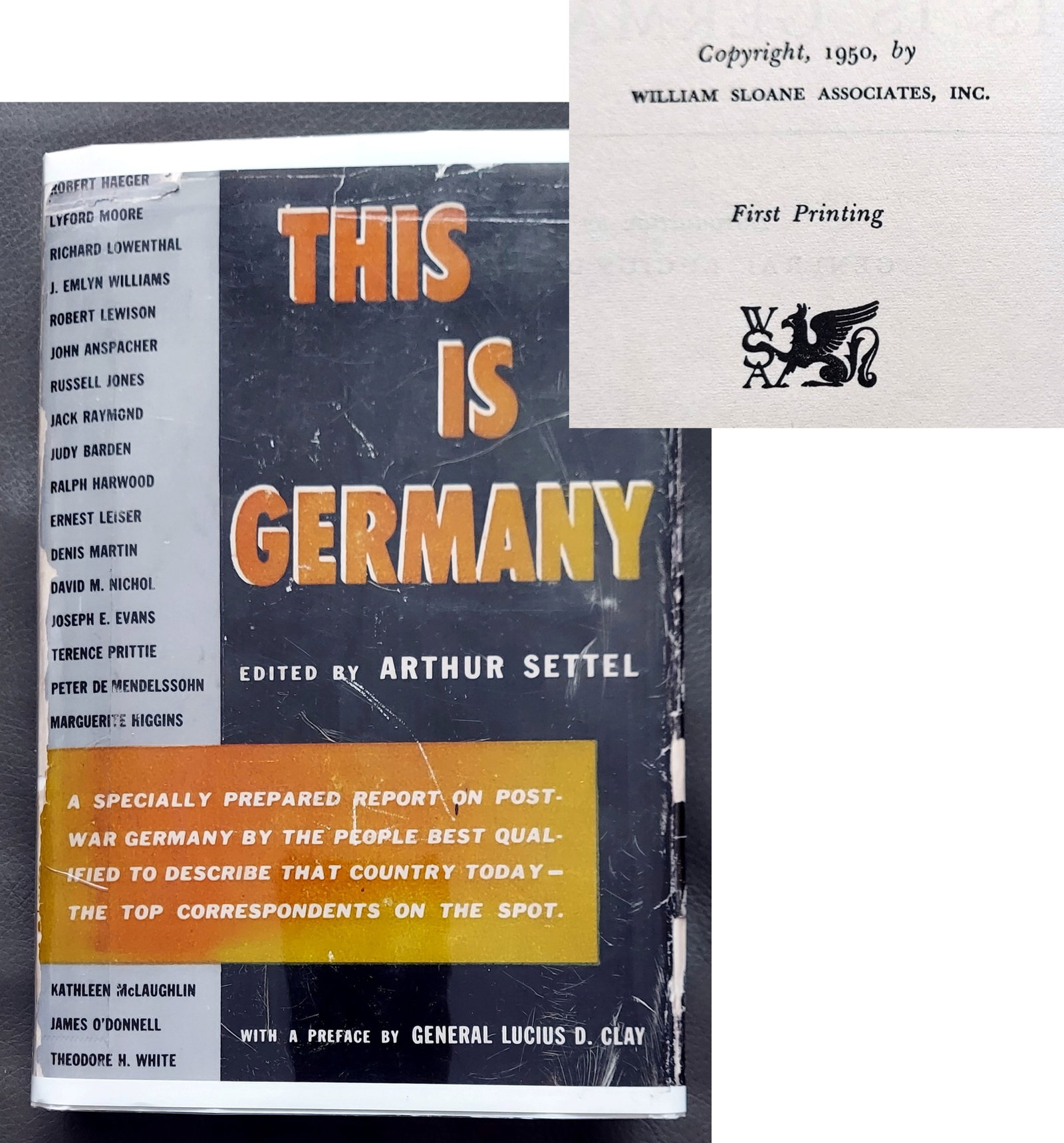 This is Germany, Post-War Report, 1950, First Edition: This is Germany, edited by Arthur Settel. First Edition by William Sloane, New York, 1950. Arthur Settel (1912 - 1975), a PR officer of the U.S. High Commissioner for Germany. Introduction by General 