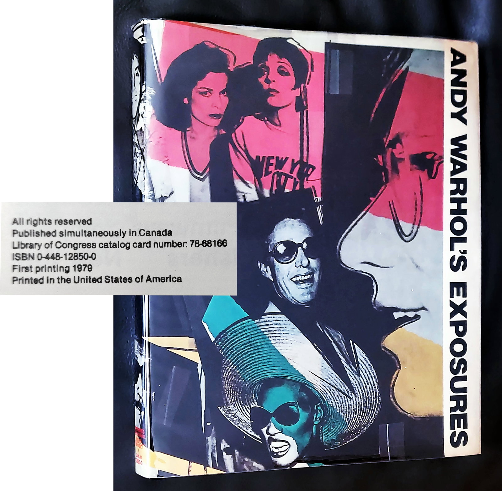 Andy Warhol: Andy Warhol's Exposures, 1979 First Printing: Andy Warhol's Exposures, Pop Art Photography Hardcover. First Edition, first printing published by Andy Warhol Books / Grosset & Dunlap, Inc. Features text by Warhol and Bob Colacello. A colle