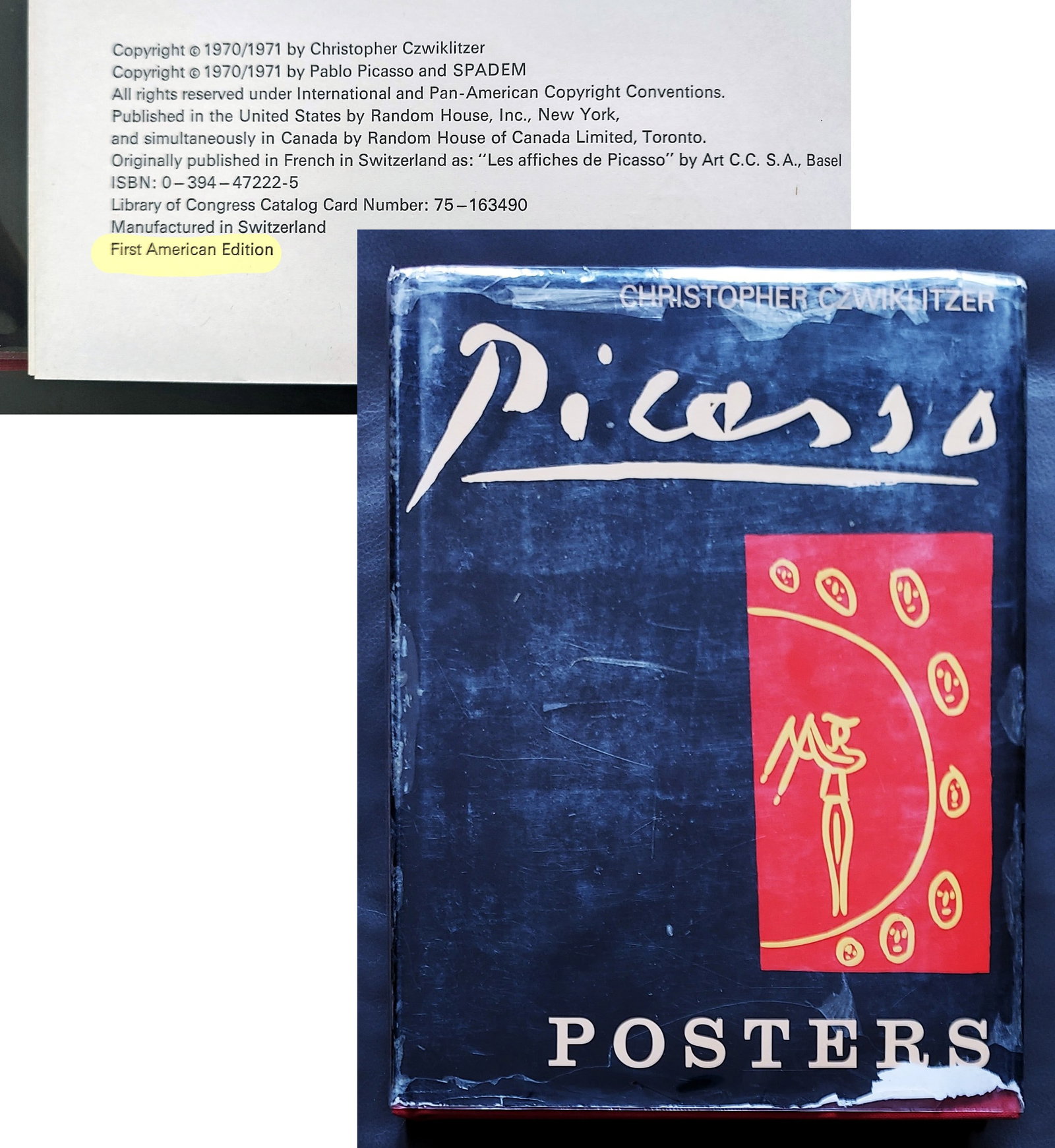 Picasso Posters Catalog, Czwiklitzer 1970/1971 First American Edition: Comprehensive catalogue raisonné of Pablo Picasso's poster works compiled by Christopher Czwiklitzer. Published by Random House, Inc., New York, 1970/1971. First American Edition detailing iconic