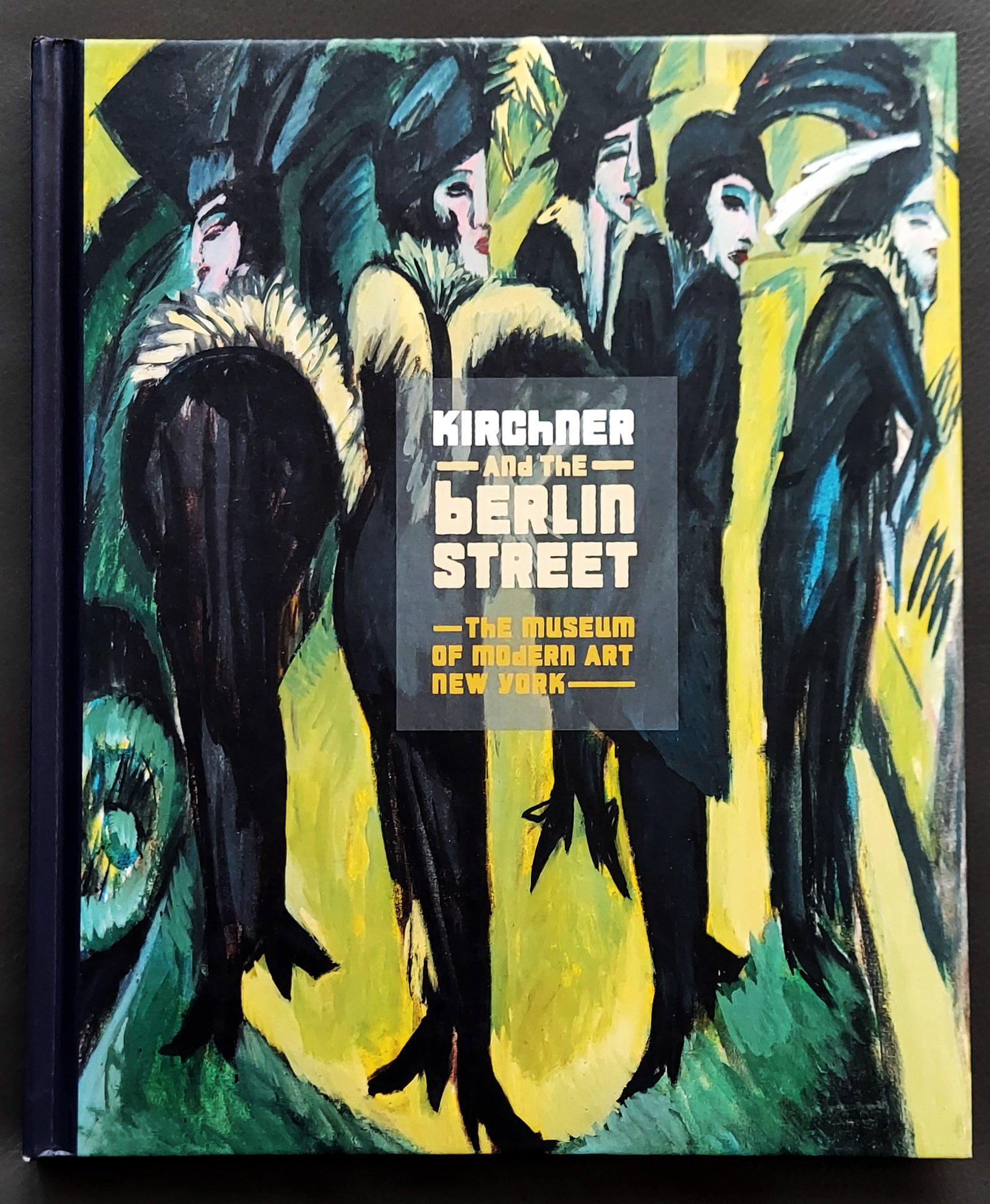 Kirchner and the Berlin Street, 2008 First Edition (1 of 9)