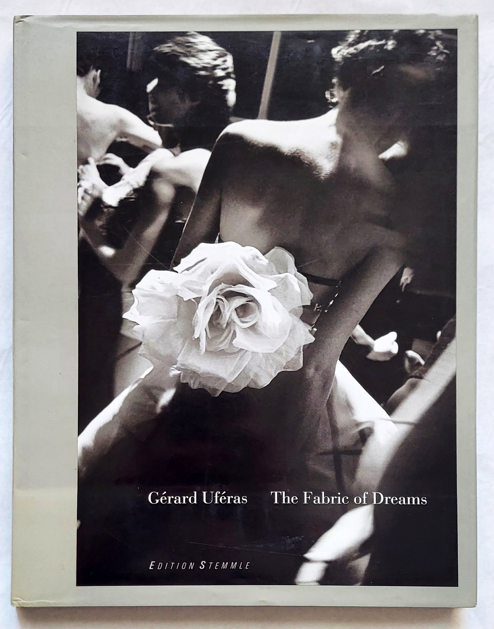 Gérard Uféras: The Fabric of Dreams, 2002 First Edition: The Fabric of Dreams, by Book by Gerard Uferas. Preface by Christian Lacroix, and Text by Sarah Mower, First Edition Stemmle, Zurich 2002 10.74 x 1 x 14 inches, mainly photographs. Gerard Uferas (Fren