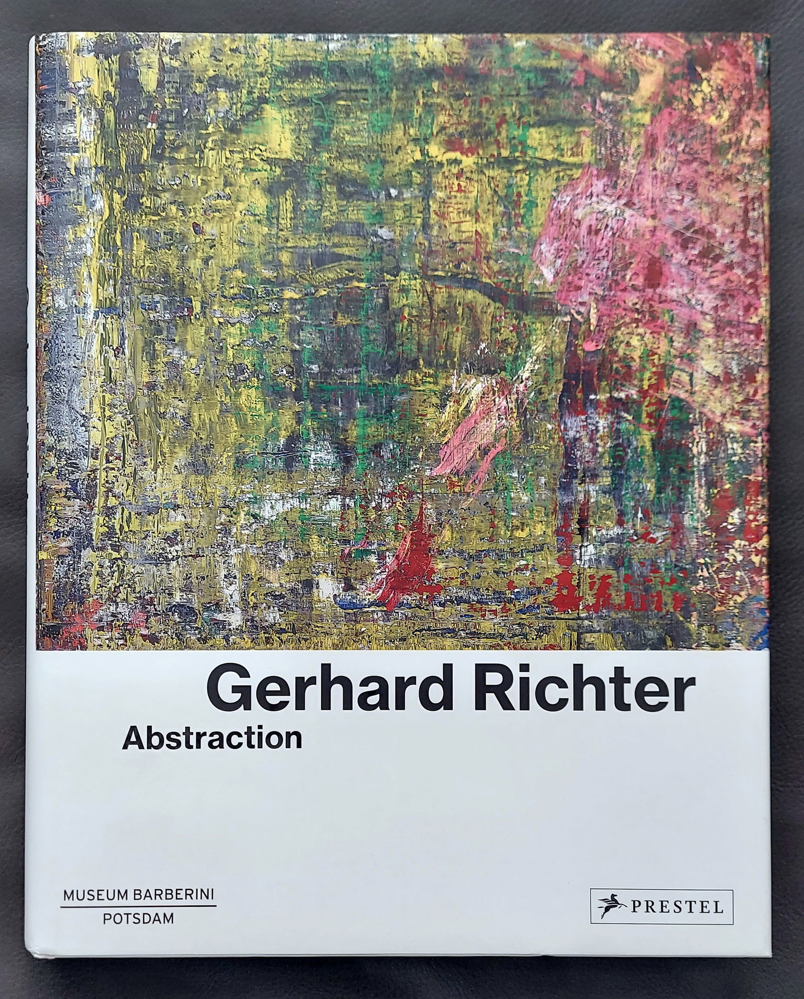 Gerhard Richter: Abstraction 2018 First Edition: Gerhard Richter: Abstraction 2018 First Edition First Edition by München: Prestel und Museum Barberini Potsdam, 2018. Language: English. The monograph includes 230 color plates. This publication 