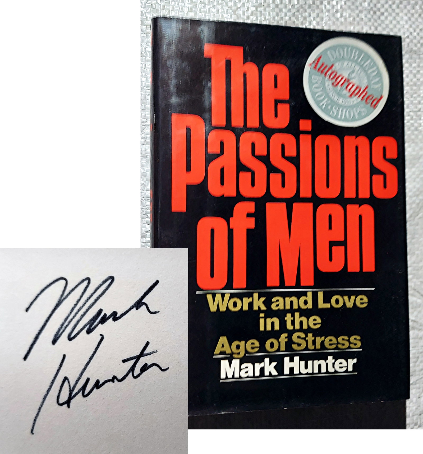 Mark Hunter (Signed): Passions of Men, 1988 First Edition (1 of 4)