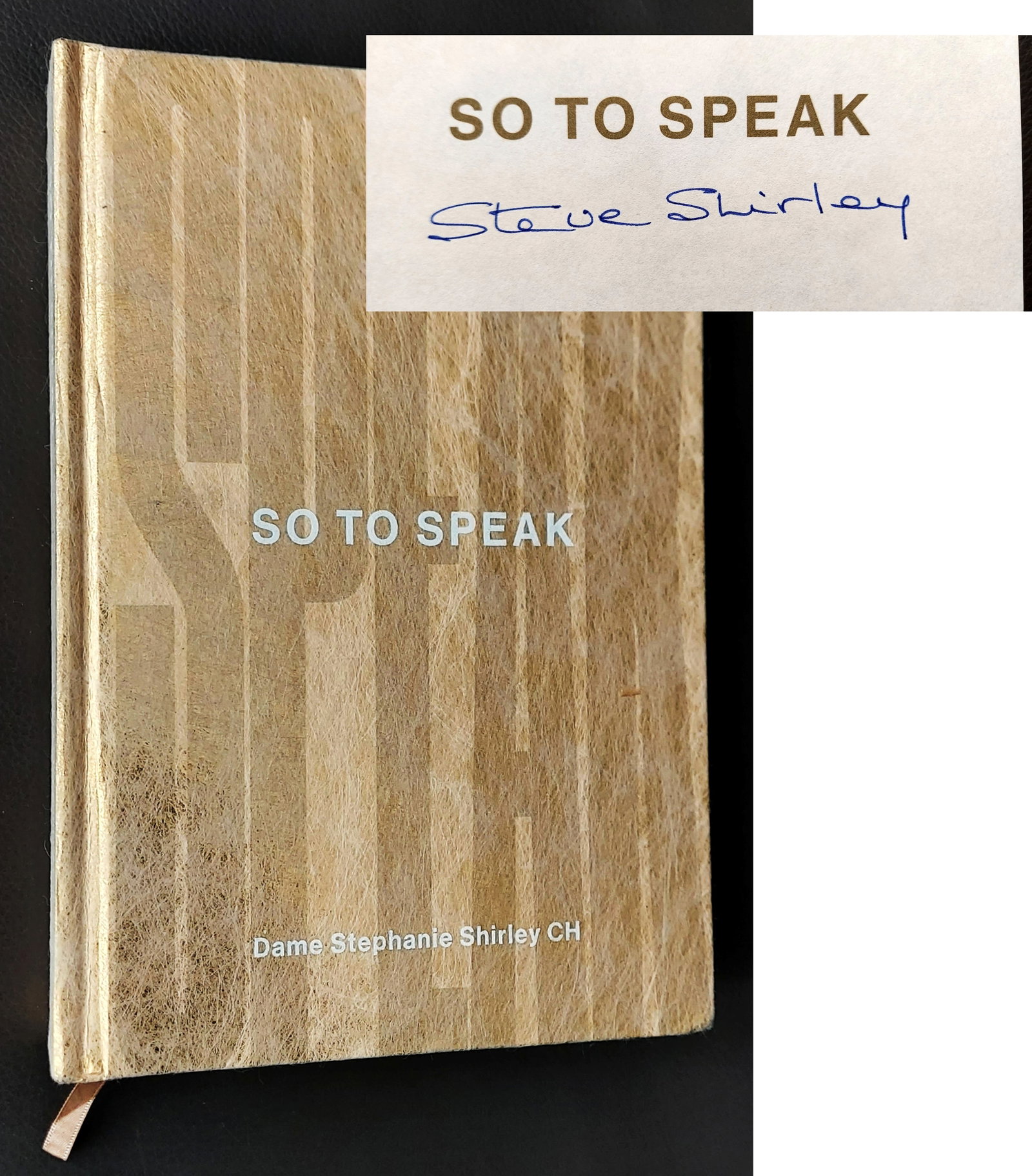 Dame Stephanie Shirley CH: So To Speak, 2020 Signed Ltd Edition (1 of 5)