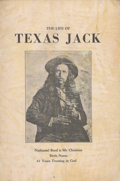 486: REED, Nathaniel. The Life of Texas Jack....