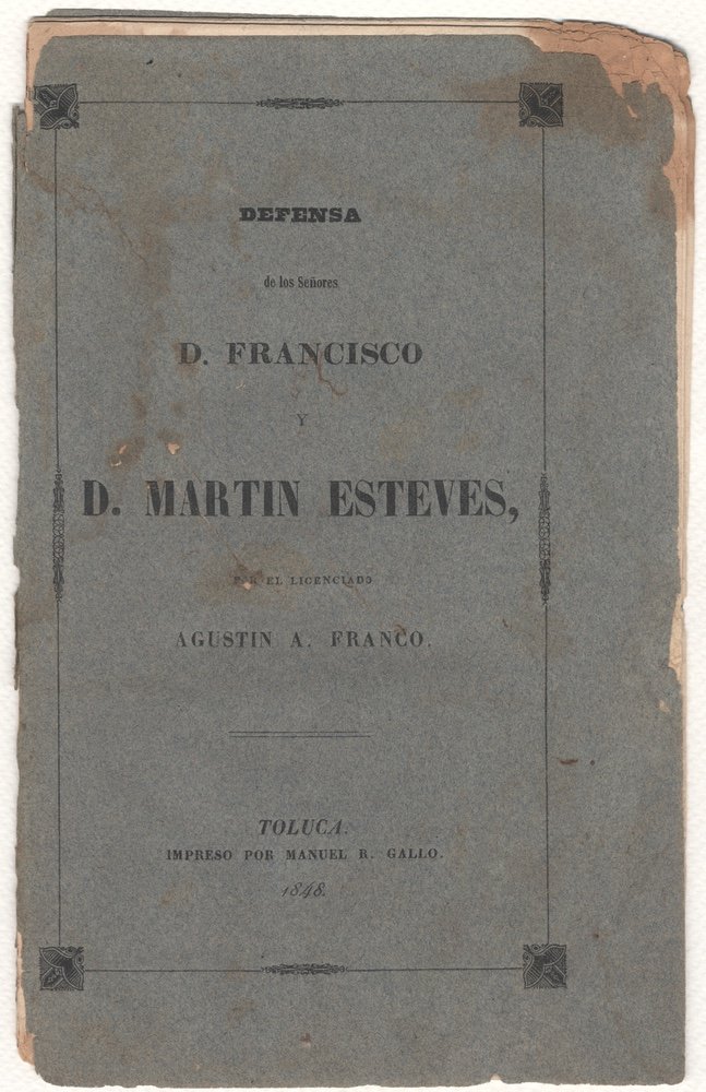 [COURT MARTIAL]. FRANCO. Alegato.... [1848]: [COURT MARTIAL]. FRANCO, Agustín A. Alegato de defensa que ante un consejo de guerra de oficiales del ejército de los Estados-Unidos del Norte, pronunció el licenciado...el dia 14