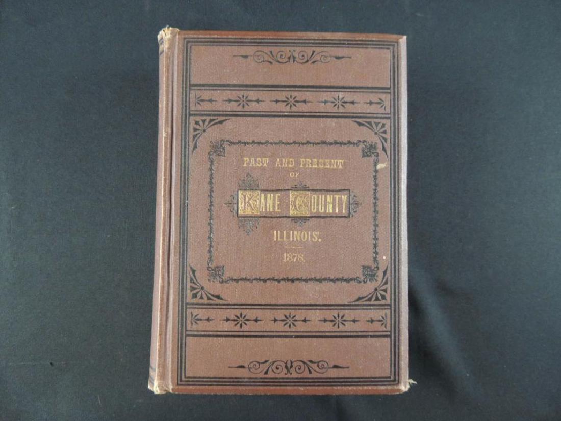 1878 The Past and Present of Kane County Illinois: nice lot