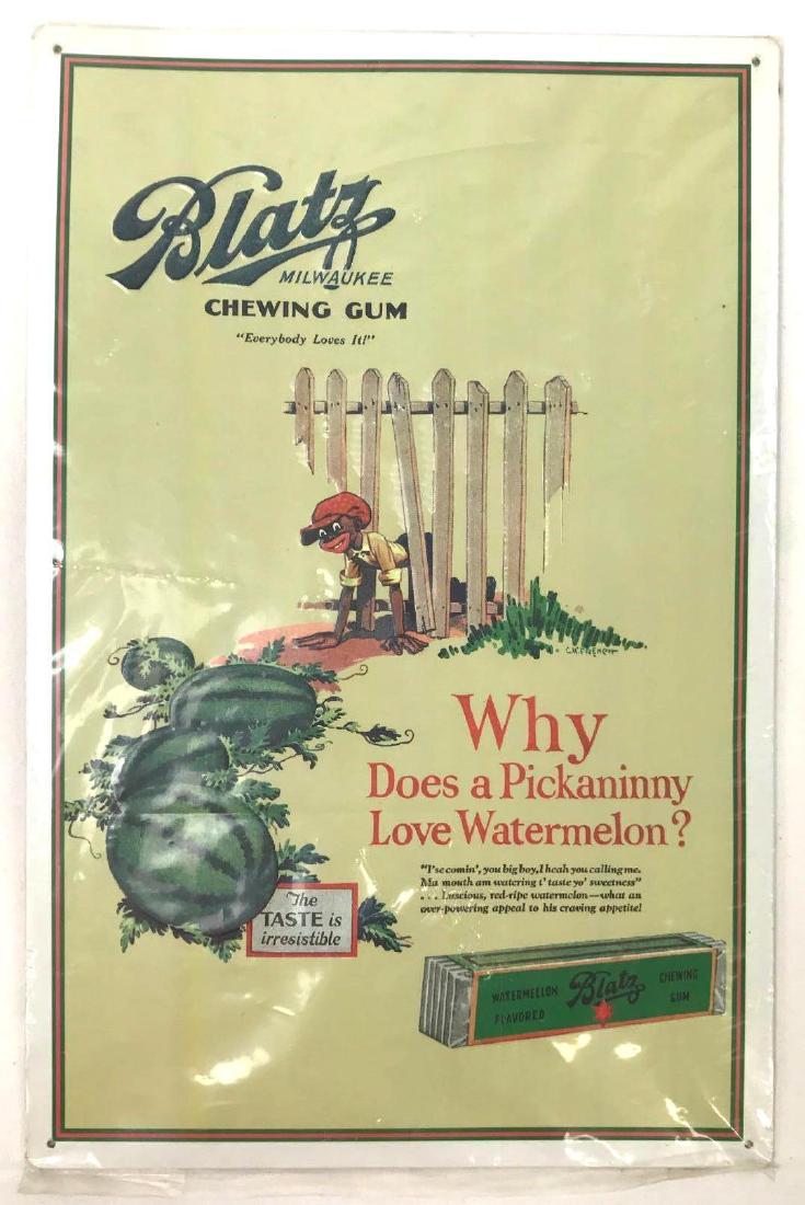 Blatz Watermelon Chewing Gum One Sided Tin Sign: 11 1/4 x 17 1/4". "Why does a Pickaninny Love Watermelon?"