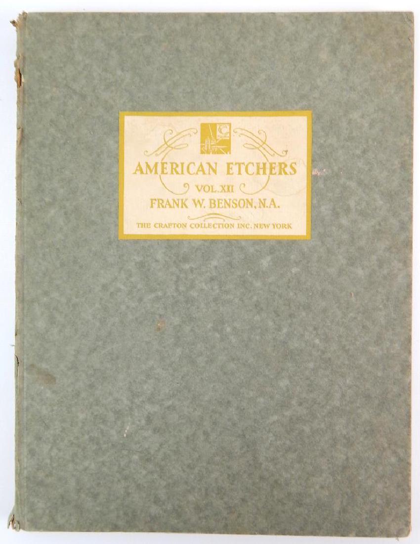 American Etchers Vol XII Plate Book: Frank W. Benson , Ernest Roth, George burger, Alfred Howdy, Troy Kenny, Louis Rosenberg, John Taylor arms, Martin Louis, and more. All plates are hand signed by artist