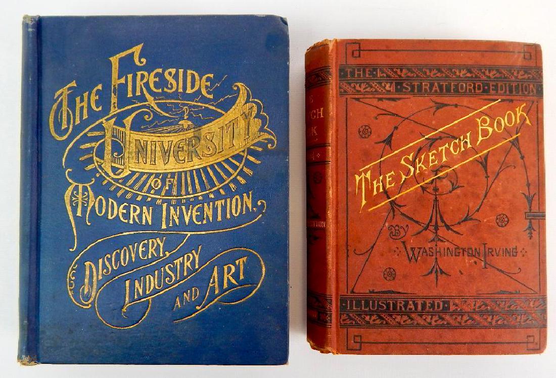 Group of 2 Antique Books: "The Sketch Book" by Washington Irving 1880 and "The Fireside University of Modern Invention" by John McGovern 1898