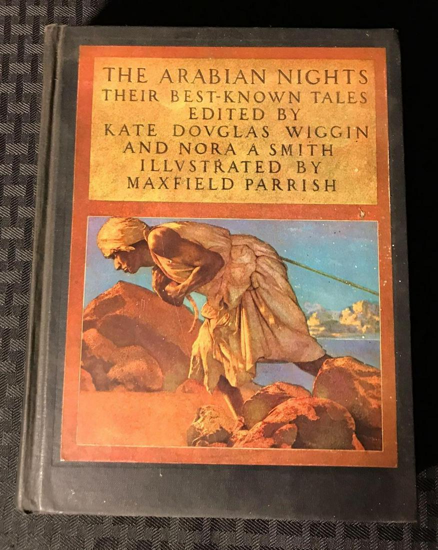 The Arabian Nights, their Best-known Tales (1941): Edited by Kate Douglas WigginÊand Nora A. Smith; Charles Scribner's Sons, New York , London, 1941.ÊMaxfield Parrish (illustrator) - nine color plates; foxing throughout