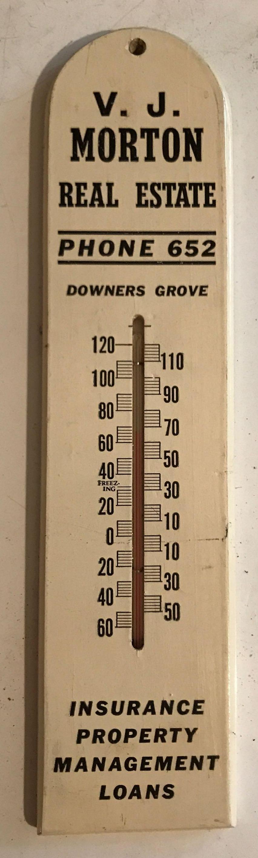 Vintage "V. J. Morton Real Estate" Thermometer: Vintage Downers Grove advertising. 12 inches long