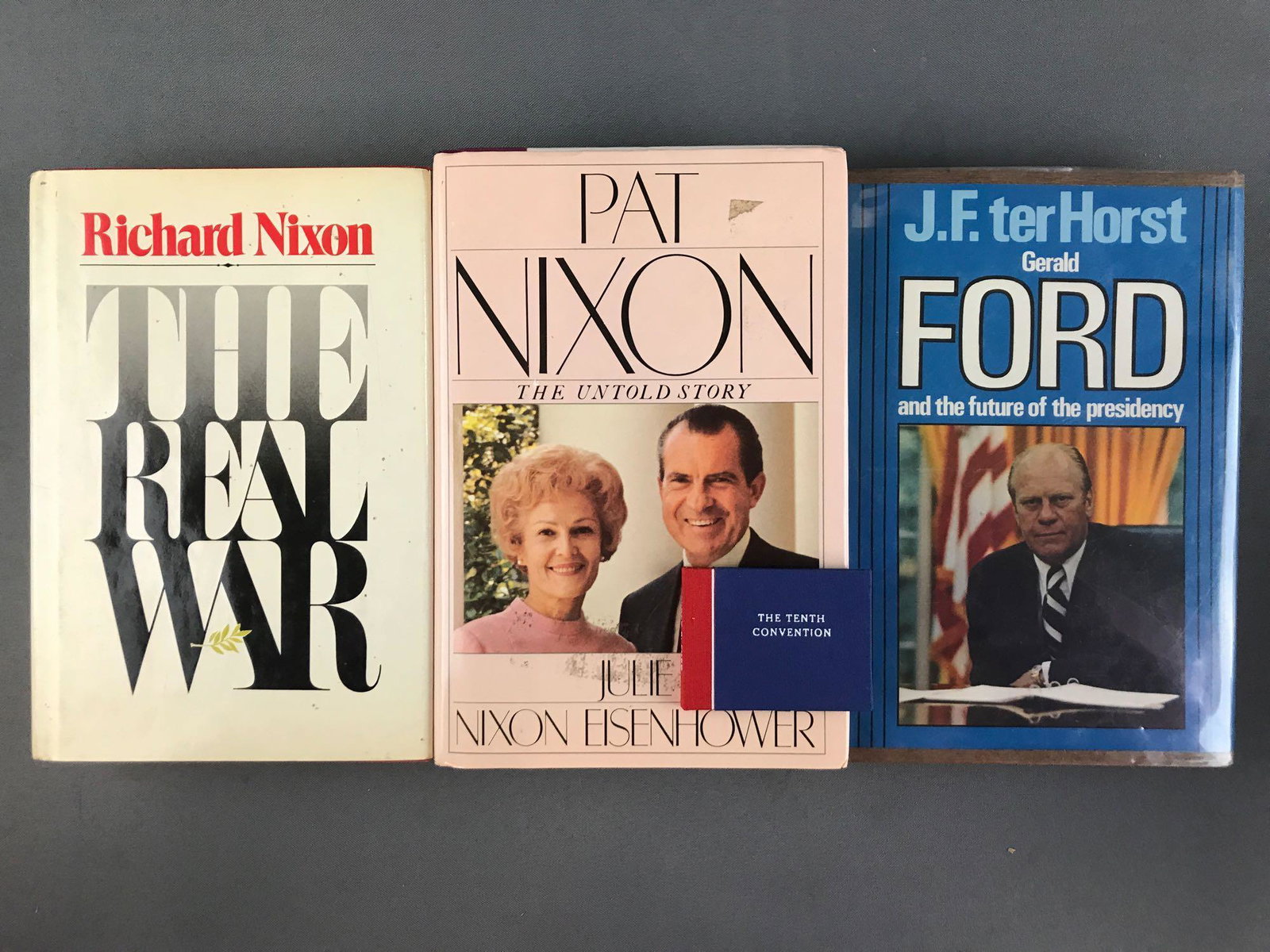 Group of 4 Presidential Signed Books Nixon/Ford: 1. Richard Nixon signed The Real War