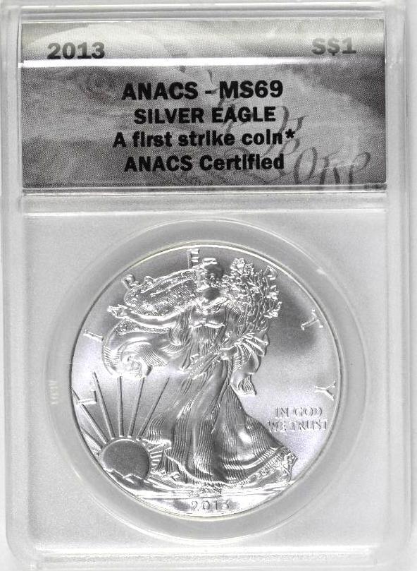2013 American Silver Eagle 1oz. (ANACS) MS69 First (1 of 2)