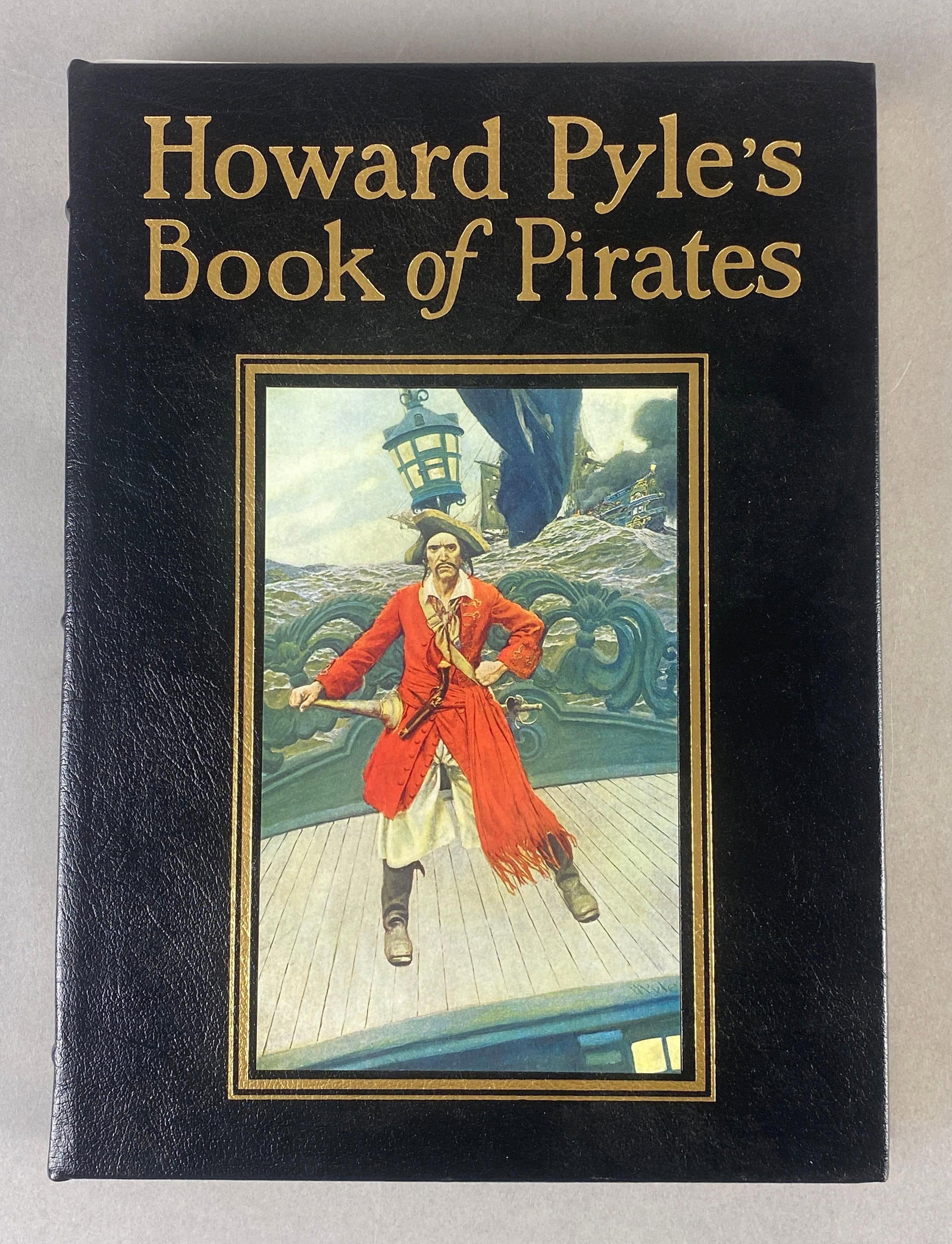 Howard Pyles Book of Pirates Easton Press Book: Leather stamped in gilt with gilt edges.