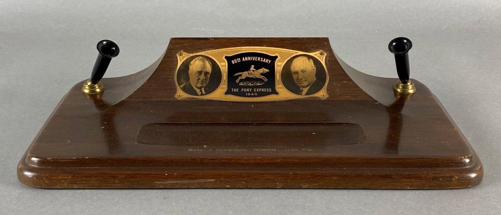 1940 Roosevelt 80th Anniversary Pony Express Fountain Pen Holder: Mabel A. Dunwiddie Postmaster Juda, Wisconsin marked on front, Measures 2 3/4 x 14 1/4 x 7 1/2 inches.