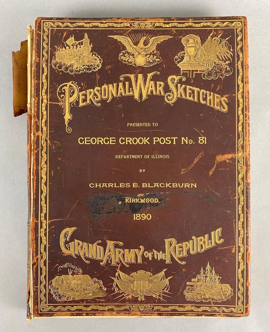 1890 GAR Personal War Sketches Book: Presented to George Crook Post No. 81, Department of Illinois, By Charles E. Blackburn, Front cover not attached, Some loose pages, Measures 17 1/4 x 12 1/2 x 2 inches.