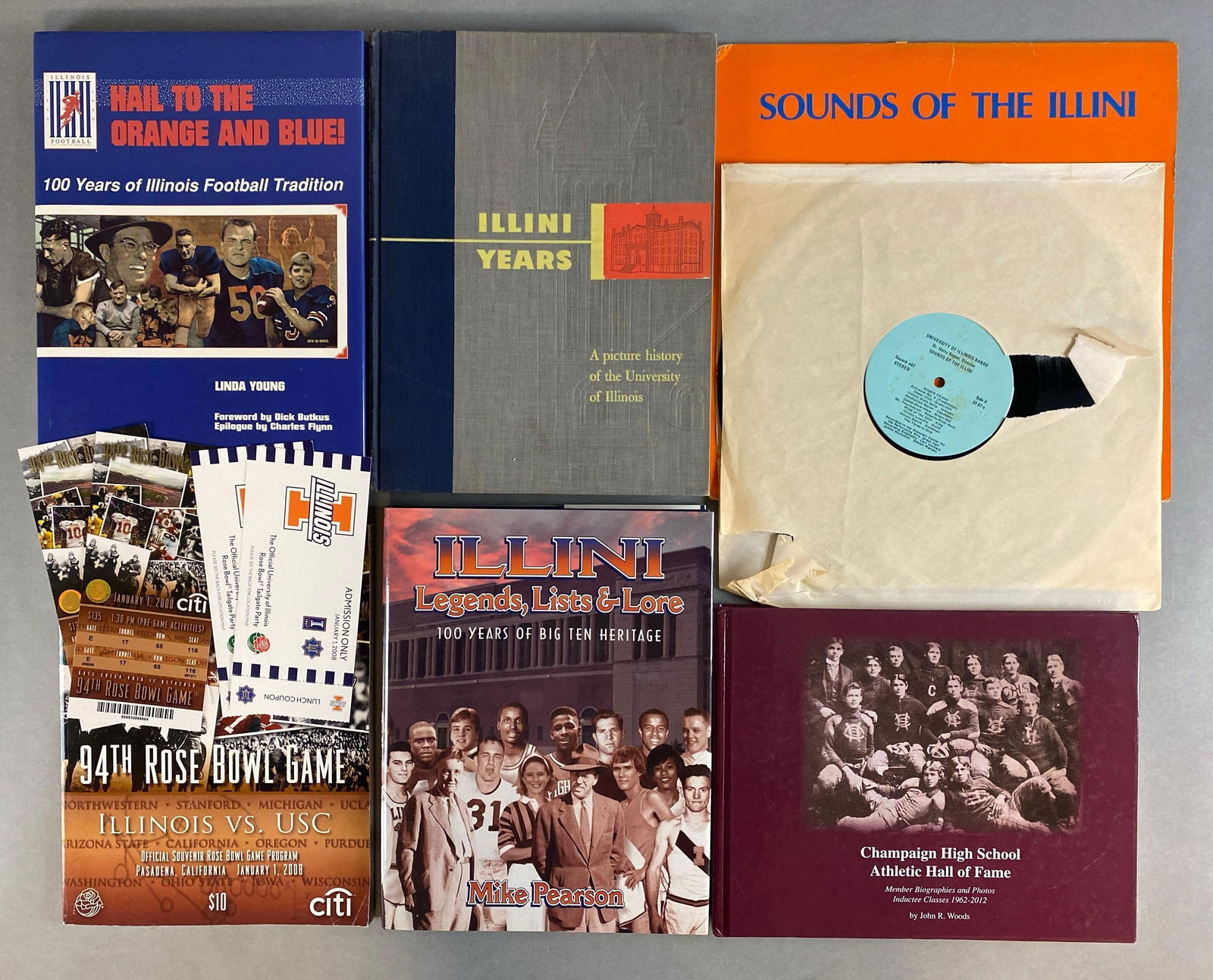 6 - University of Illinois Memorabilia + 2008 Rose Bowl Tickets: 2008 94th Rose Bowl Program + 2 unused Tickets and 2 Tailgate Party lunch Tickets, 4 - Books + Sounds of Illinois Album, 33 Vinyl, Illini Legends List and Love signed by Mike Pearson Author