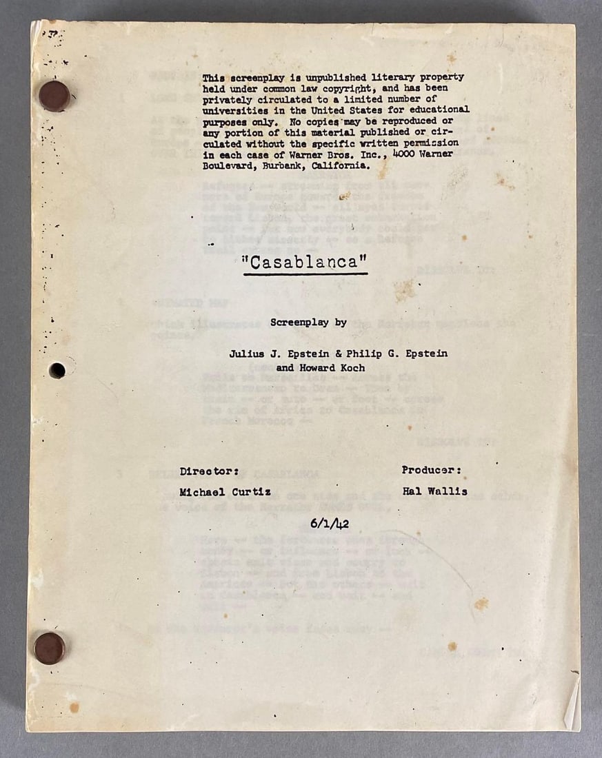 1942 Casablanca Privately Circulated Screenplay: Privately circulated to a limited number of Universities for Educational purposes only, Dated June 1, 1942, Screenplay by Julius J. Epstein, Philip G. Epstein, and Howard Koch, Measures 11 x 8 1/2 inc