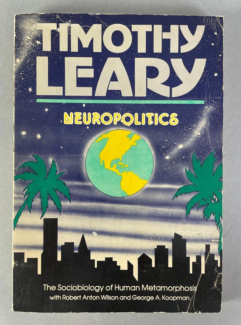 Signed Timothy Leary Neuropolitics Book (1 of 3)