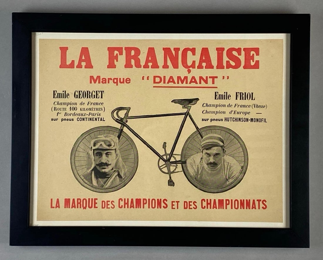 Antique La Francasise Marque Diamant Champion Bicyclist Sign: The French Brand Diamond, Featuring Emile Georget, and Emile Friol, Frame measures 15 1/4 x 19 1/2 inches, Sign measures 12 x 16 inches.
