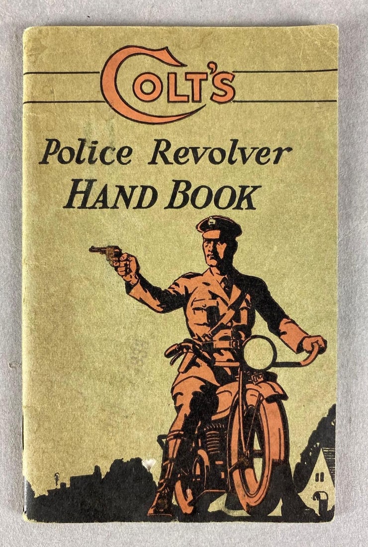 1933 Colts Police Revolver Hand Book with Motor Officer: Measures 5 1/4 x 3 1/4 inches