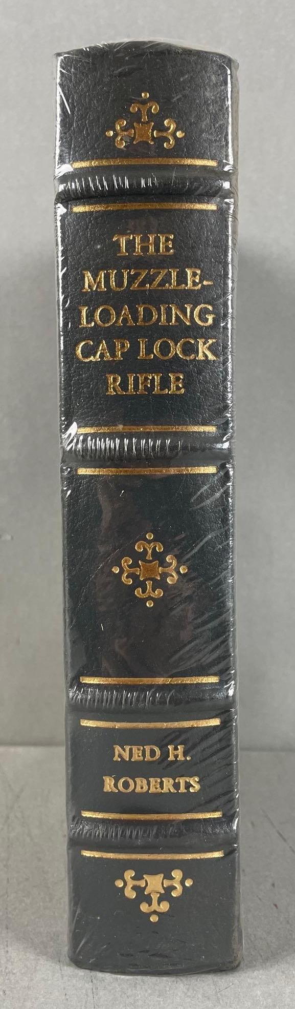 The Muzzle-Loading Cap Lock Rifle Easton Press Book: Sealed, Ned H Roberts, gilded edges