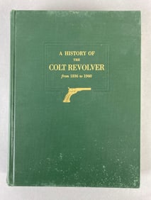A History of The Colt Revolver Book