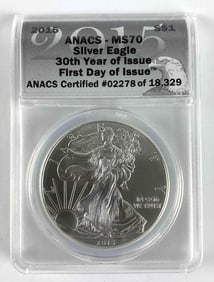 2015 ANACS Graded MS 70 American Silver Eagle 1 oz. Fine Silver Dollar 30th Year of Issue First Day